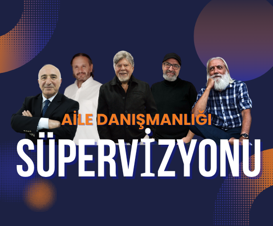 Aile Danışmanlığı Süpervizyon Programı